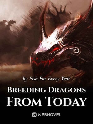 Breeding Dragons From Today-Novel