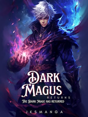 Dark Magus Returns-Novel