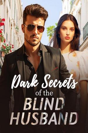 Dark Secrets of the Blind Husband