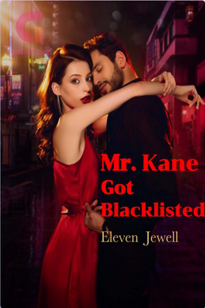 Mr. Kane Got Blacklisted by Eleven Jewell