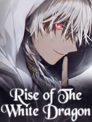 Rise of the White Dragon-Novel