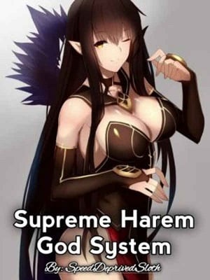 Supreme Harem God System-Novel