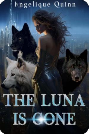 The Luna Is Gone by Angelique Quinn