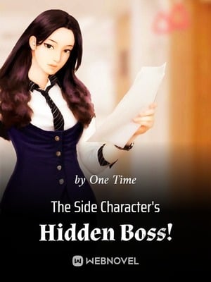 The Side Character's Hidden Boss!